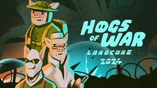 Hogs of War Lardcore  The Battle Plan of 2024 [upl. by Waine]