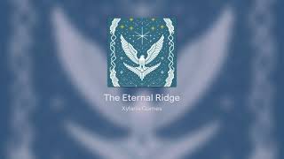 The Eternal Ridge [upl. by Eahs]