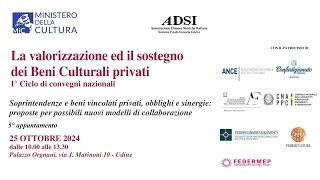 La valorizzazione ed il sostegno dei Beni Culturali privati  1° Ciclo di convegni nazionali [upl. by Ayekehs19]