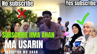 DAD KAAN CAANKA AH SUBSCRIBE MAKU YIHIIN… [upl. by Aramahs]