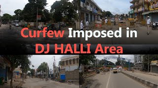 Full Curfew Imposed in DJ Halli Area Situation is Undercontrol Says Police  BangaloreViolence [upl. by Ottie]