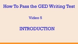 How To Pass the GED Writing Test Video 5  Introduction [upl. by Amyaj]