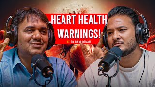 Ep 342  Understanding Heart Issues Dr Om Murti Anil  Sushant Pradhan Podcast [upl. by Adyol591]