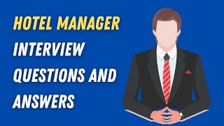 Hotel Manager Interview Questions And Answers [upl. by Shimberg24]