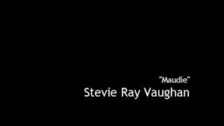 quotMaudiequot  Stevie Ray Vaughan [upl. by Nichols]