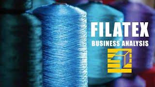 Filatex India Better Days Ahead  Business Analysis [upl. by Zampardi]