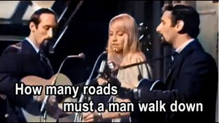 Peter Paul and Mary  Blowin’ In The Wind Lyrics [upl. by Pacificas]