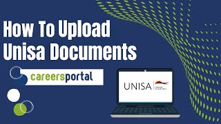 How To Upload Documents For Your Unisa Application  Careers Portal [upl. by Ekoorb]