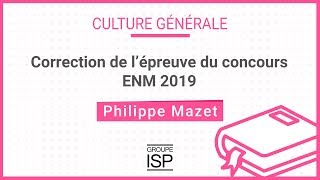 Correction annales de culture générale  dissertation 2019 ENM [upl. by Lemart197]