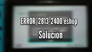 Error 28132400 Nintendo eShop  Solución  Desbloqueo  Así viene [upl. by Novert]