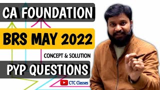 CA Foundation Accounts May 2022 Classes I BRS PYP Questions [upl. by Salkcin417]