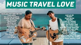 MUSIC TRAVEL LOVE TOP PLAYLIST  Acoustic Songs [upl. by Oirasan]