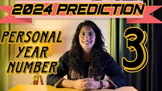 2024 Prediction For Personal Year 3 Numerology [upl. by Shayla501]