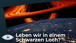 Leben wir in einem Schwarzen Loch  Multiversen lassen auf Doppelgänger schließen [upl. by Tigdirb]