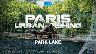 Paris Urban Fishing Objectif PARK LAKE  Sonny Salomon [upl. by Audry]