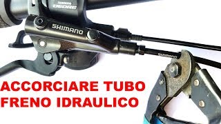 COME ACCORCIARE IL TUBO FRENO SHIMANO IDRAULICO A DISCO [upl. by Nageem595]