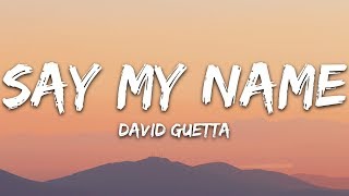 David Guetta  Say My Name Lyrics ft Bebe Rexha J Balvin [upl. by Kyla]