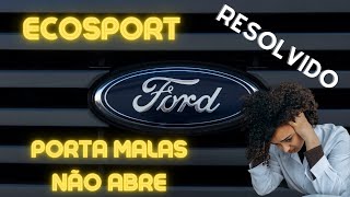 Como Abrir Porta Malas do Ford ecosport que Apresenta Defeito [upl. by Amii]