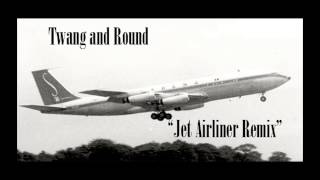 Twang and Round  Steve Miller Band Jet Airliner REMIX [upl. by Vaclava745]