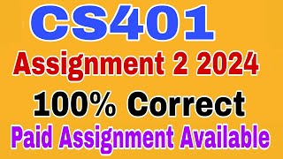 CS401 Assignment 2 2023  Cs401 Assignment 2 Solution 2023  Cs401 Assignment 2 2023 cs401 2023 [upl. by Suez]