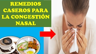 Remedios caseros para la congestion nasal nariz tapada [upl. by Renferd]