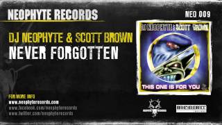 DJ Neophyte amp Scott Brown  Never Forgotten NEO009 2000 [upl. by Iru650]