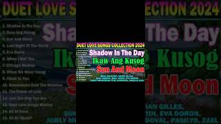 THE BEST DUET LOVE SONGS COLLECTION 2024  MALE FEMALE DUET LOVE SONGS  Shadow In The Day [upl. by Atsugua]