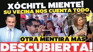 Xóchitl miente nos cuenta todo su vecina [upl. by Croner]