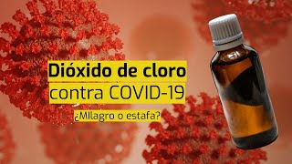 Dióxido de cloro contra COVID19 ¿funciona Esto dice la evidencia científica [upl. by Revart]