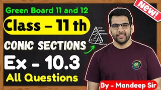 Class  11 Ex  102 Q1 to Q20 Conic Sections Maths  CBSE NCERT  GREENBoard [upl. by Gamal131]