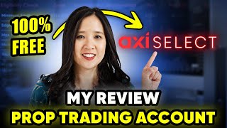 My Review of Axi Select 100 FREE Prop Trading Account [upl. by Catto]