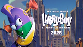 LarryBoy A Veggietales 3rd Movie 2026 Epic Teaser Trailer [upl. by Petronilla]