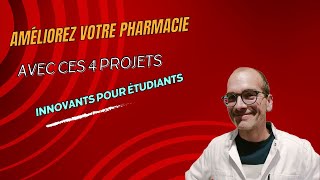 Améliorez Votre Pharmacie avec Ces 4 Projets Innovants pour Étudiants Préparateurs [upl. by Idnarb706]