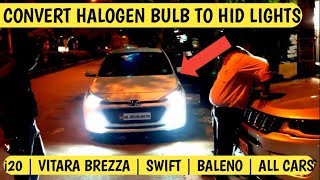 Convert CAR Yellow Lights into White Lights  Halogen Bulb to Hid Lights  i20  Vitara Brezza [upl. by Anyat95]