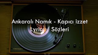 Ankaralı Namık  Kapıcı İzzet Lyrics [upl. by Opiuuk]