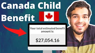 CANADA CHILD BENEFIT CCB EXPLAINED  How Much CCB Can You Get  Step by Step Guide [upl. by Adrial]