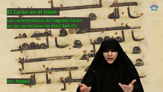 Las características del Corán en las narraciones de Ahlul Bait  El Corán en el Islam 7 de 17 [upl. by Vic910]