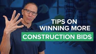 Tips on Winning More Construction Bids [upl. by Ilzel]