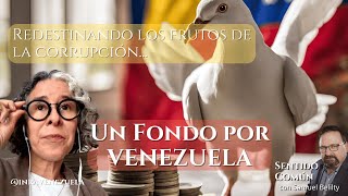 Un Fondo por Venezuela en Sentido Común [upl. by Barden]