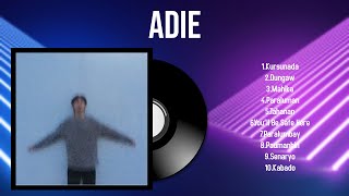 The best of Adie full album 2024  Top Artists To Listen 2024 [upl. by Aindrea]