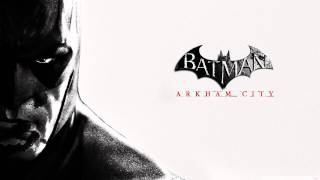 Batman Arkham City Soundtrack  You Should Have Listened to My Warning Track 16 [upl. by Riker]