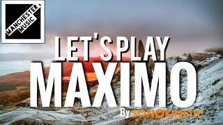 Lets Play Maximo by Sonokinetic [upl. by Alilad]