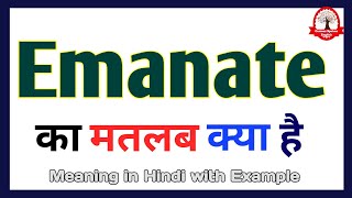 Emanate meanining in Hindi  Emanate meaning meaning  Word meaning in Hindi [upl. by Odnalro]