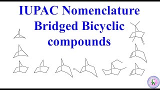 IUPAC Nomenclature of Bridged Bicyclic Compounds [upl. by Laubin]