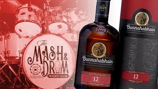 Bunnahabhain 12 Year Single Malt Scotch  The Mash amp Drum EP37 [upl. by Agon]