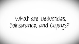 What Are Deductibles Coinsurance and Copays [upl. by Relluf]