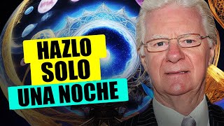 Hazlo solo una Noche y No Serás la Misma Persona Afirmaciones de Bob Proctor y Wayne Dyer [upl. by Nittirb]