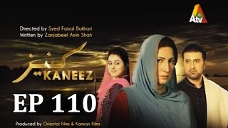 Kaneez  Episode 110  ATV XA1 [upl. by Gaven]