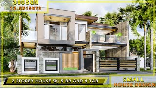 SMALL HOUSE DESIGN  12X15 WITH 300 SQM FLOOR AREA 2 STOREY HOUSE WITH 5 BEDROOMS AND 5 BATHROOMS [upl. by Kcirddahc]