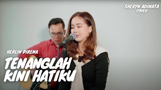 TENANGLAH KINI HATIKU  HERLIN PIRENA  SHERYN ADINATA FT RICHARD ADINATA [upl. by Tobin]